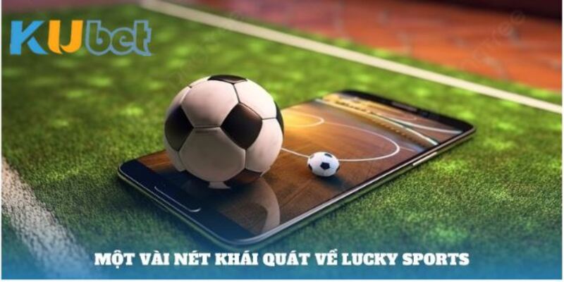 Lucky Sports kèo châu Á