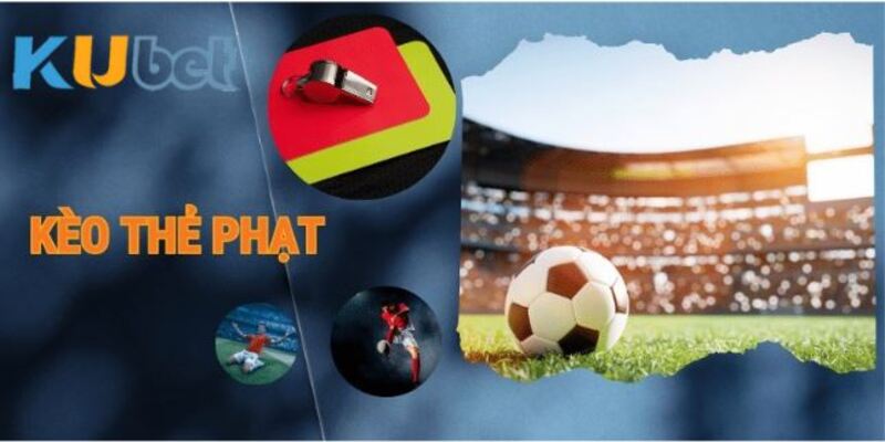 Kèo Thẻ Phạt châu á